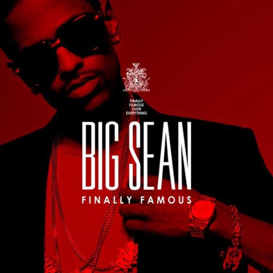 big sean finally famous album art. Big Sean – Finally Famous
